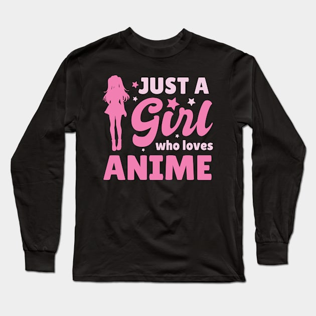 Womens Just A Girl Who Loves Anime Gift Anime Long Sleeve T-Shirt by TheTeeBee